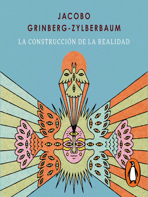 Title details for La construcción de la realidad by Jacobo Grinberg-Zylberbaum - Available